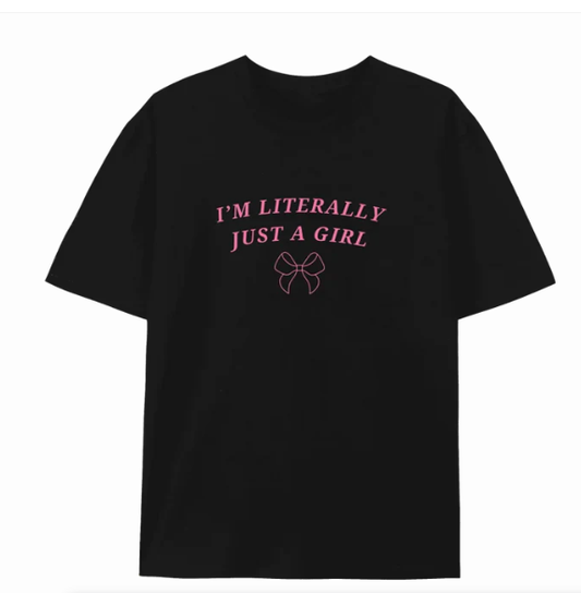 Personalized Gifts: Embrace Individuality with the "I’m Literally Just a Girl" T - Shirt