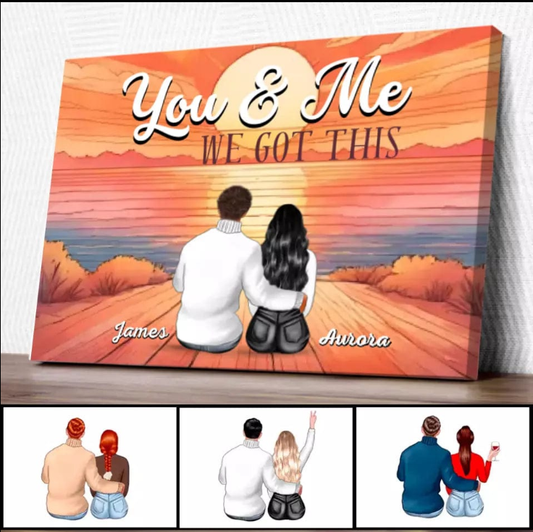 Personalized Gifts: Celebrate Love with "You & Me We Got This" Sunset Couple Canvas Prints