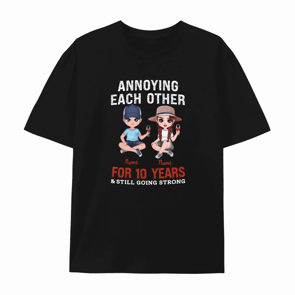 Personalized Funny Annoying Each Other For Years And Still Going Strong Custom Matching Anniversary T-Shirt for Lovers