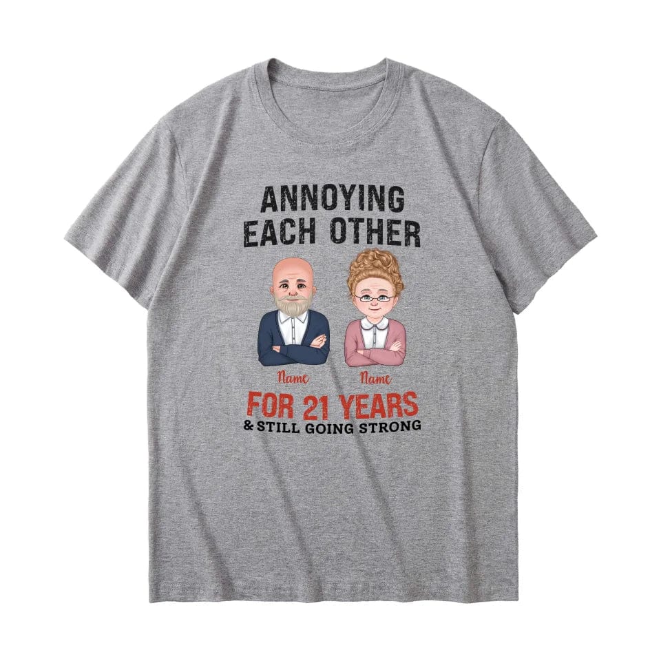 Custom Funny Annoying Each Other For Years And Still Going Strong Custom Matching Anniversary T-Shirt for Couple
