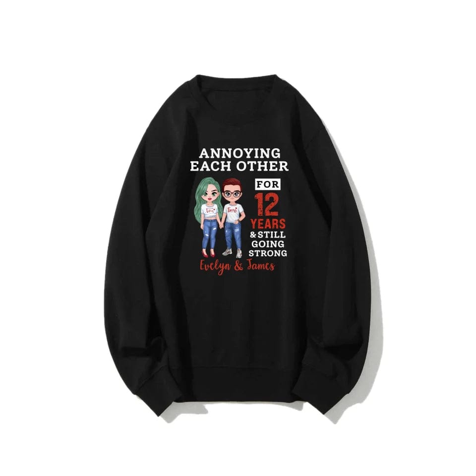 Funny Annoying Each Other For Years & Still Going Strong Custom Matching Anniversary Sweatshirt for Couple