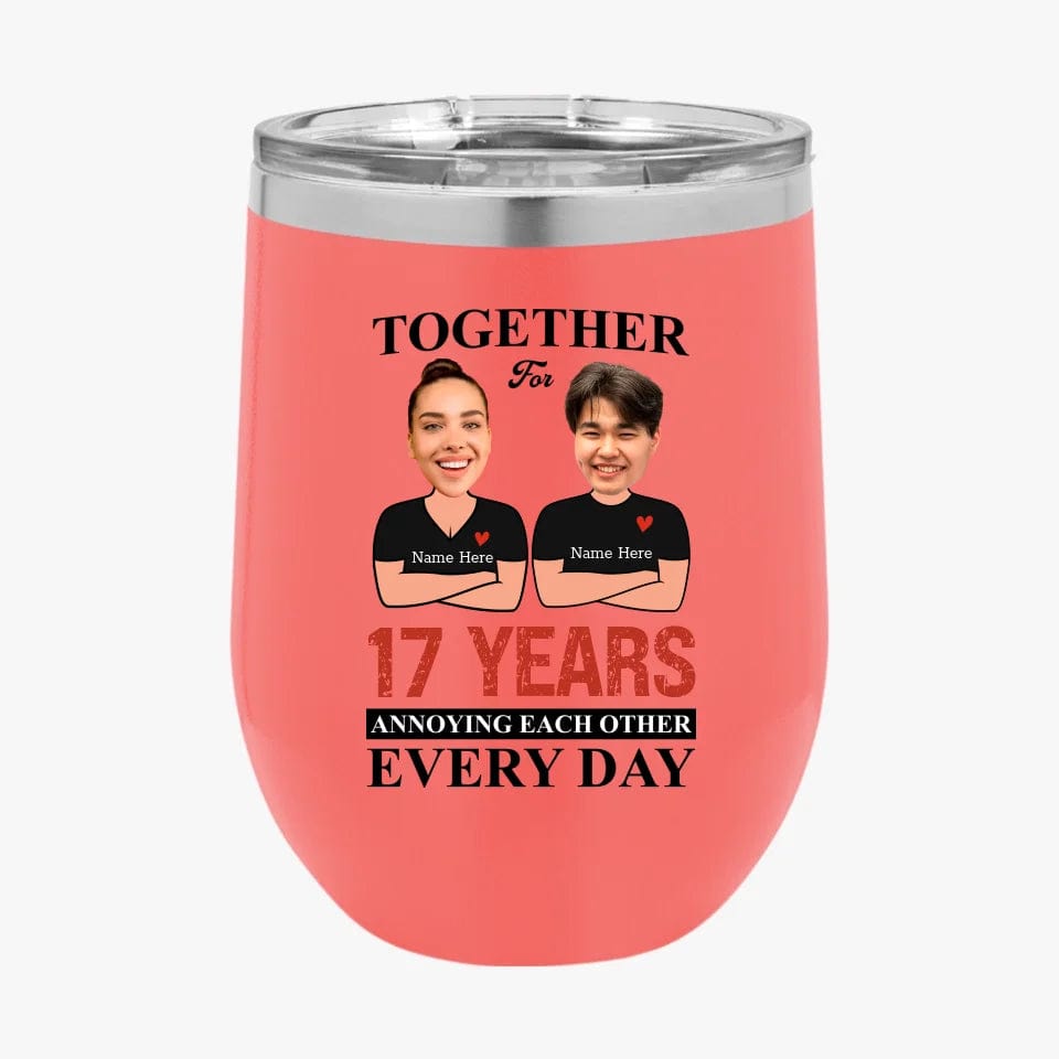 Together For Years Annoying Each Other Every Day Funny Matching Anniversary Tumbler for Couple