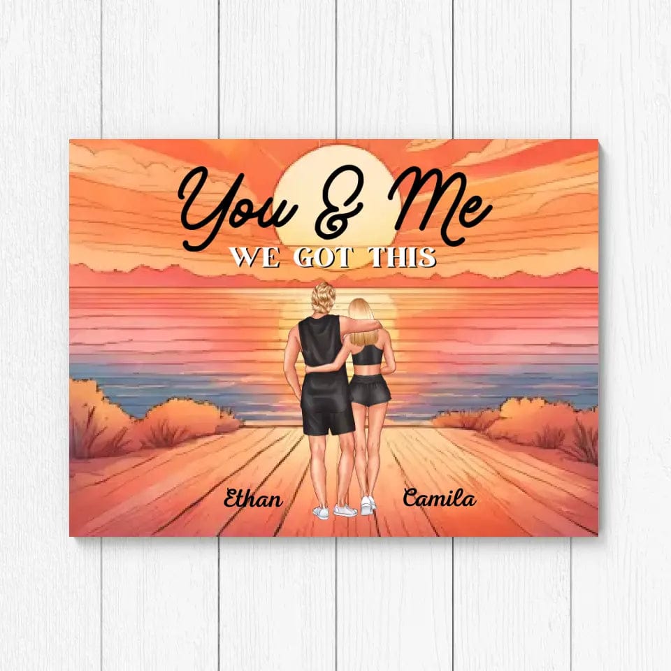 You & Me We got this Fit Couple Sunset Personalized Custom Couple Canvas Prints - Valentine's Day Gift For Lovers