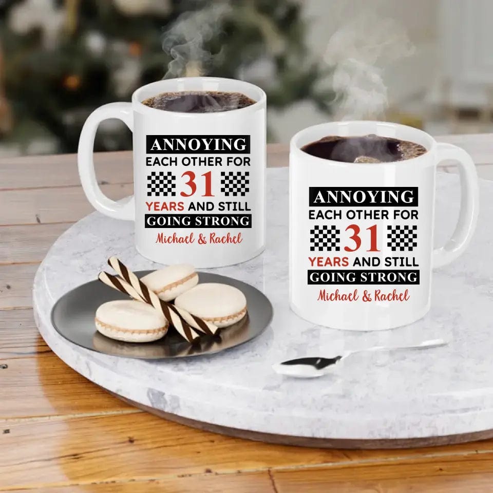 Funny Annoying Each Other For Years And Still Going Strong Matching Anniversary Mug for Couple