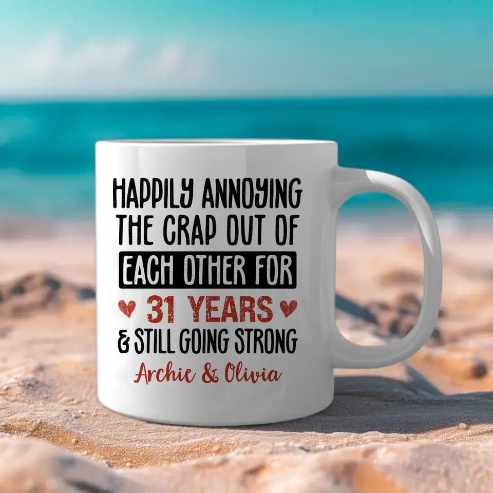 Happily Annoying Each Other For Years And Still Going Strong Funny Matching Anniversary Mug for Couple