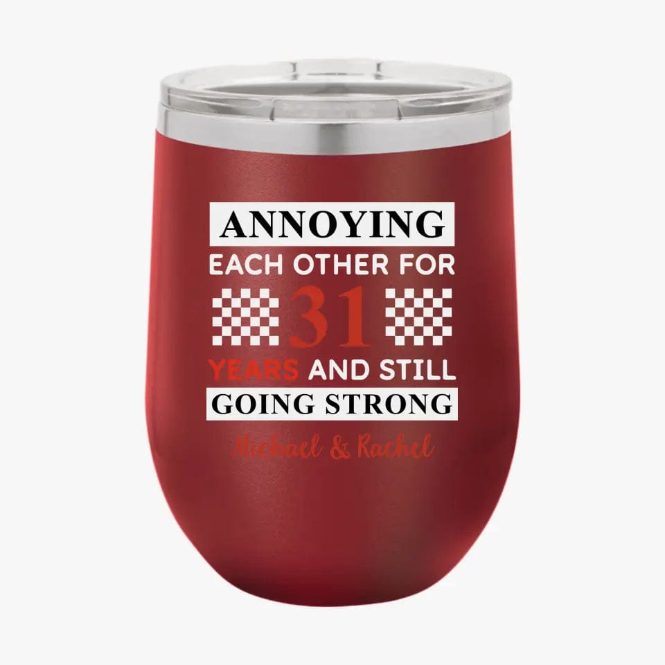 Funny Annoying Each Other For Years And Still Going Strong Matching Anniversary Tumbler for Couple