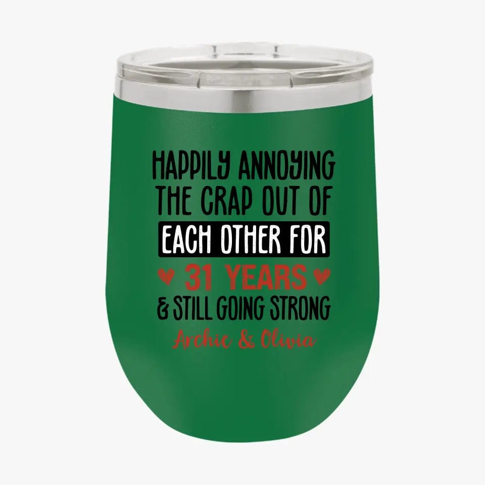 Happily Annoying Each Other For Years And Still Going Strong Funny Matching Anniversary Tumbler for Couple