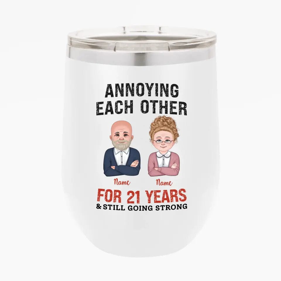 Custom Funny Annoying Each Other For Years And Still Going Strong Custom Matching Anniversary Tumbler for Couple