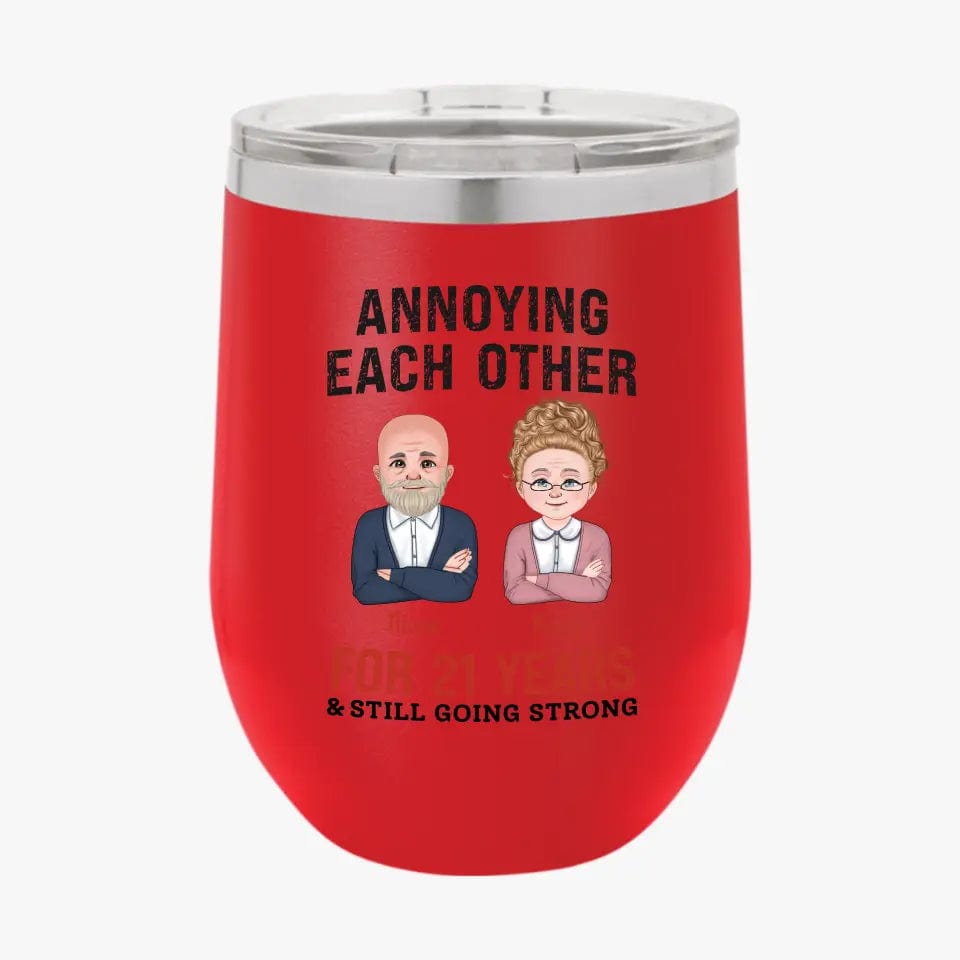 Custom Funny Annoying Each Other For Years And Still Going Strong Custom Matching Anniversary Tumbler for Couple