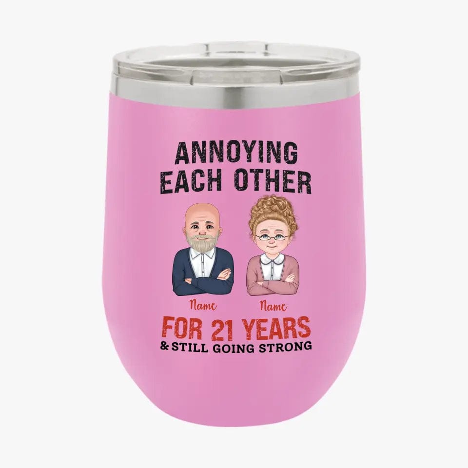 Custom Funny Annoying Each Other For Years And Still Going Strong Custom Matching Anniversary Tumbler for Couple