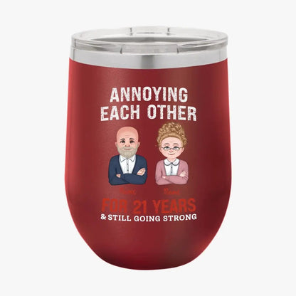 Custom Funny Annoying Each Other For Years And Still Going Strong Custom Matching Anniversary Tumbler for Couple