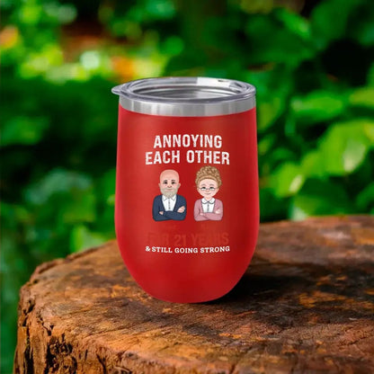 Custom Funny Annoying Each Other For Years And Still Going Strong Custom Matching Anniversary Tumbler for Couple