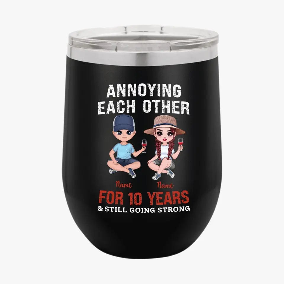 Personalized Funny Annoying Each Other For Years And Still Going Strong Custom Matching Anniversary Tumbler for Lovers