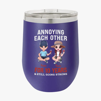 Personalized Funny Annoying Each Other For Years And Still Going Strong Custom Matching Anniversary Tumbler for Lovers