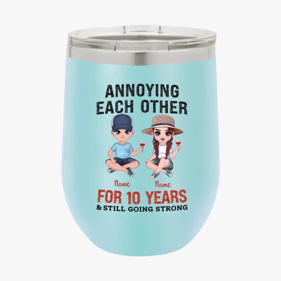 Personalized Funny Annoying Each Other For Years And Still Going Strong Custom Matching Anniversary Tumbler for Lovers