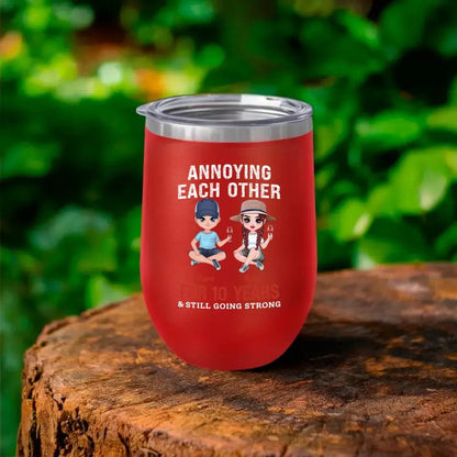 Personalized Funny Annoying Each Other For Years And Still Going Strong Custom Matching Anniversary Tumbler for Lovers