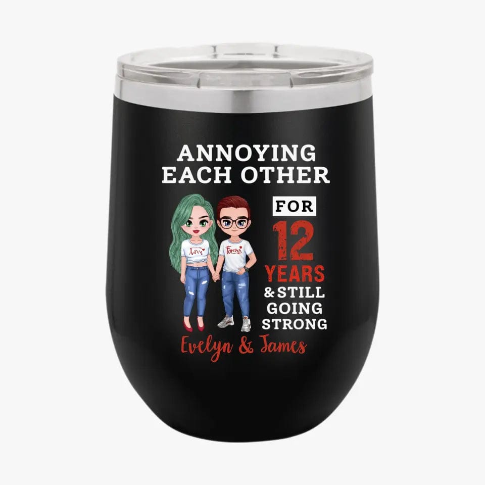 Funny Annoying Each Other For Years & Still Going Strong Custom Matching Anniversary Tumbler for Couple