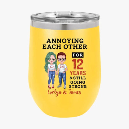 Funny Annoying Each Other For Years & Still Going Strong Custom Matching Anniversary Tumbler for Couple