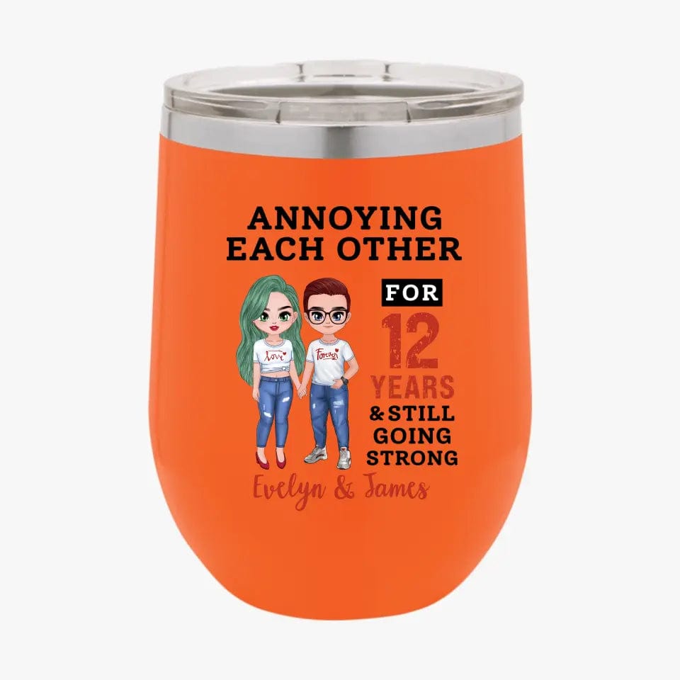 Funny Annoying Each Other For Years & Still Going Strong Custom Matching Anniversary Tumbler for Couple