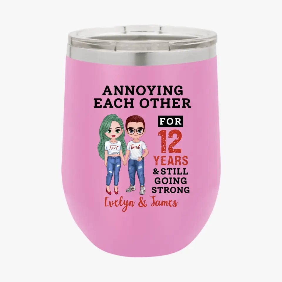 Funny Annoying Each Other For Years & Still Going Strong Custom Matching Anniversary Tumbler for Couple