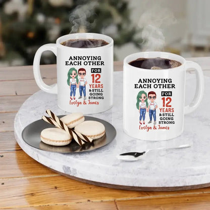 Funny Annoying Each Other For Years & Still Going Strong Custom Matching Anniversary Mug for Couple