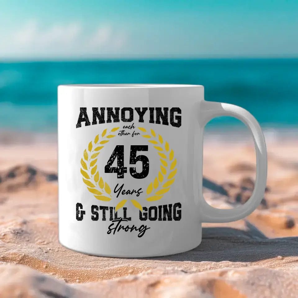 College Annoying Each Other For Years & Still Going Strong Custom Matching Anniversary Mug for Couple