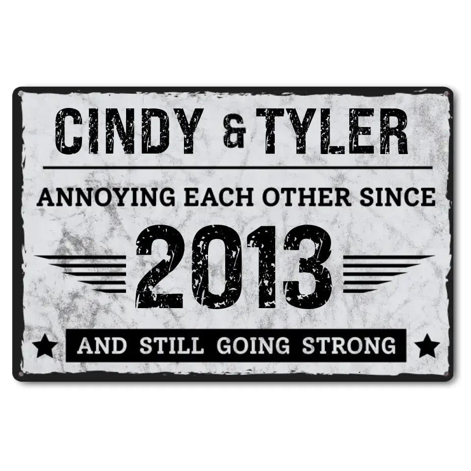 Annoying Each Other For Years & Still Going Strong Custom Matching Anniversary Vintage Metal Sign for Couple