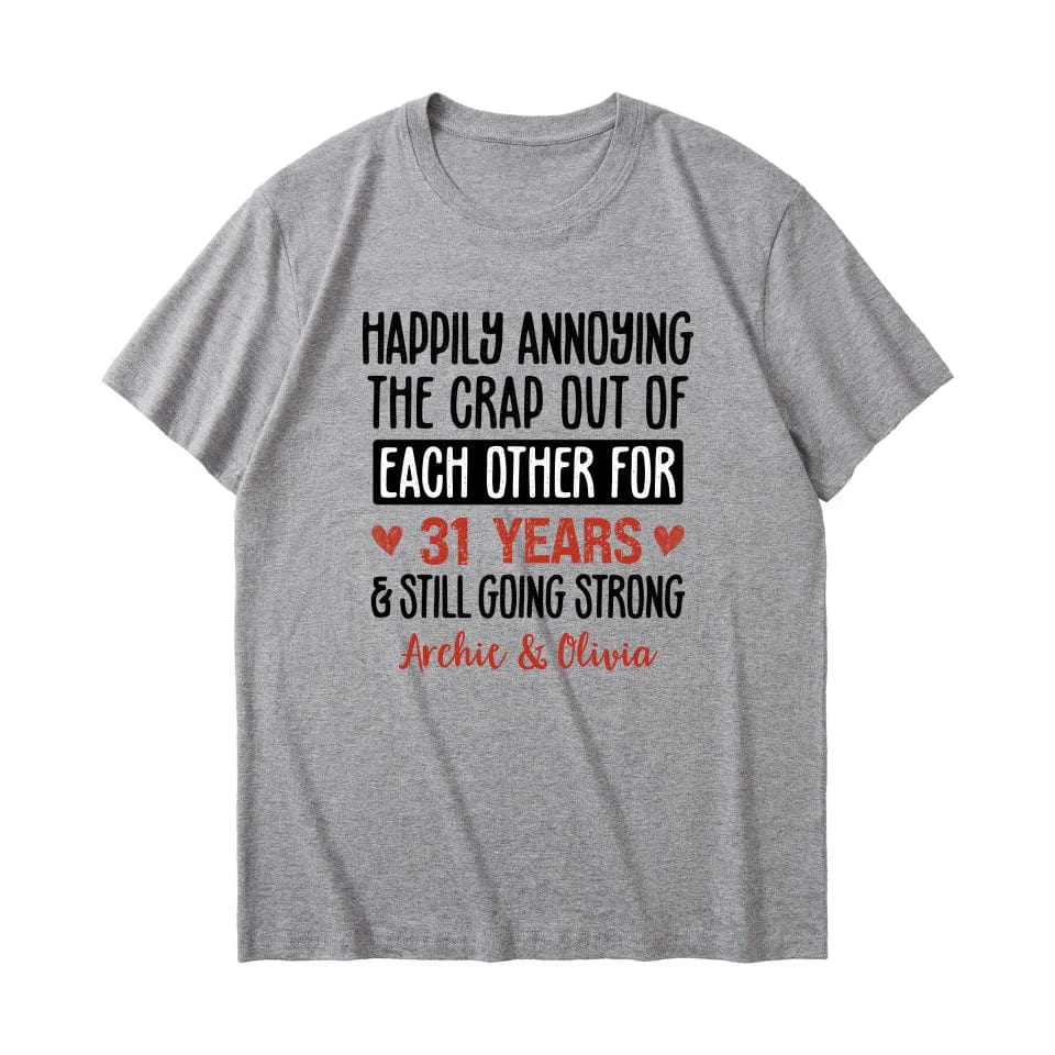 Happily Annoying Each Other For Years And Still Going Strong Funny Matching Anniversary T-Shirt for Couple