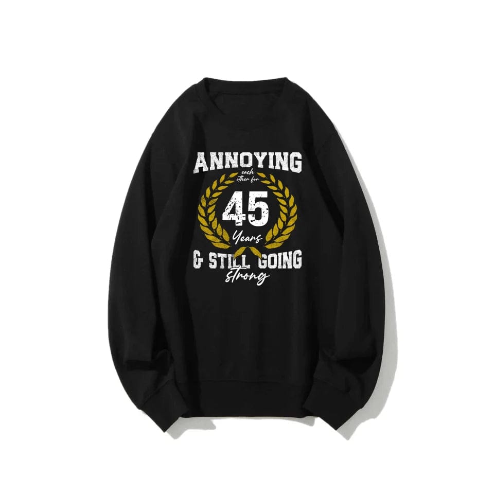 College Annoying Each Other For Years & Still Going Strong Custom Matching Anniversary Sweatshirt for Couple