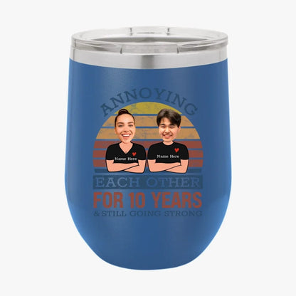 Retro Funny Annoying Each Other For Years And Still Going Strong Matching Anniversary Tumbler for Couple