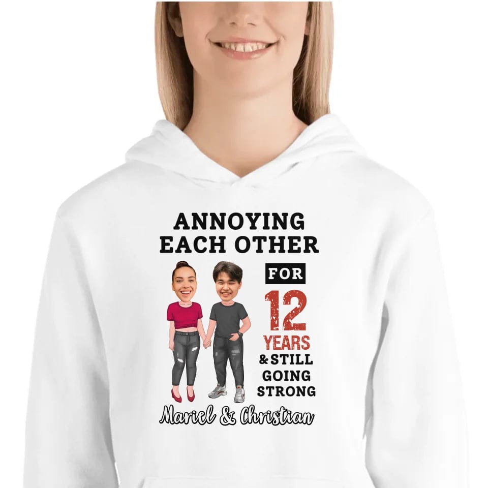 Funny Annoying Each Other For Years And Still Going Strong Custom Matching Anniversary Hoodie for Couple With Faces