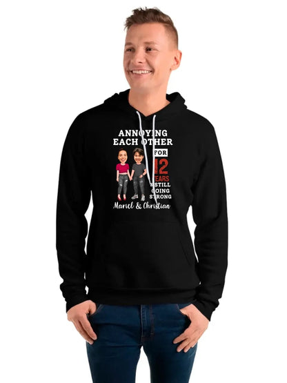 Funny Annoying Each Other For Years And Still Going Strong Custom Matching Anniversary Hoodie for Couple With Faces