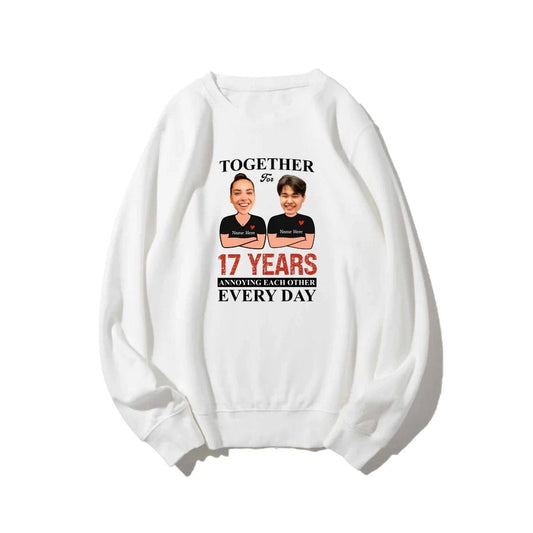 Together For Years Annoying Each Other Every Day Funny Matching Anniversary Sweatshirt for Couple