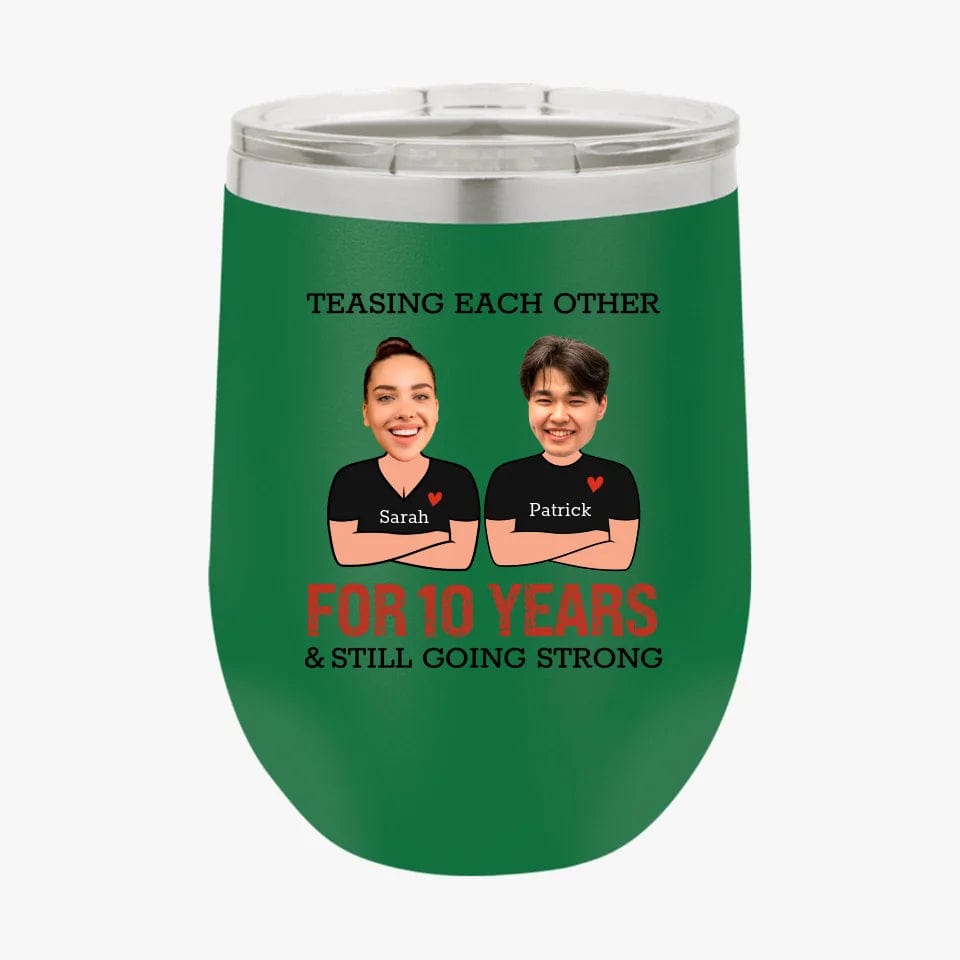 Funny Teasing Each Other For Years And Still Going Strong Matching Anniversary Tumbler for Couple With Face