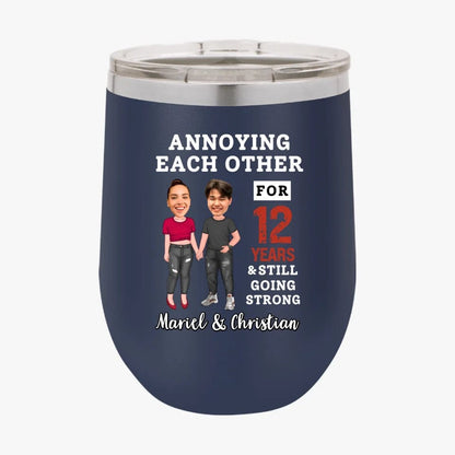 Funny Annoying Each Other For Years And Still Going Strong Custom Matching Anniversary Tumbler for Couple With Faces