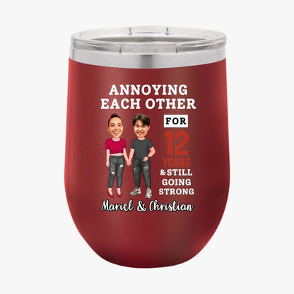 Funny Annoying Each Other For Years And Still Going Strong Custom Matching Anniversary Tumbler for Couple With Faces