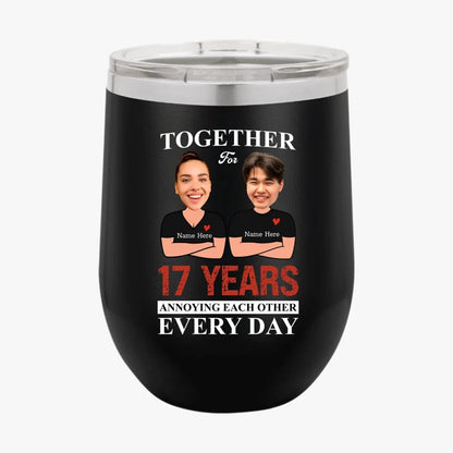 Together For Years Annoying Each Other  Every Day  Funny Matching Anniversary Tumbler for Couple