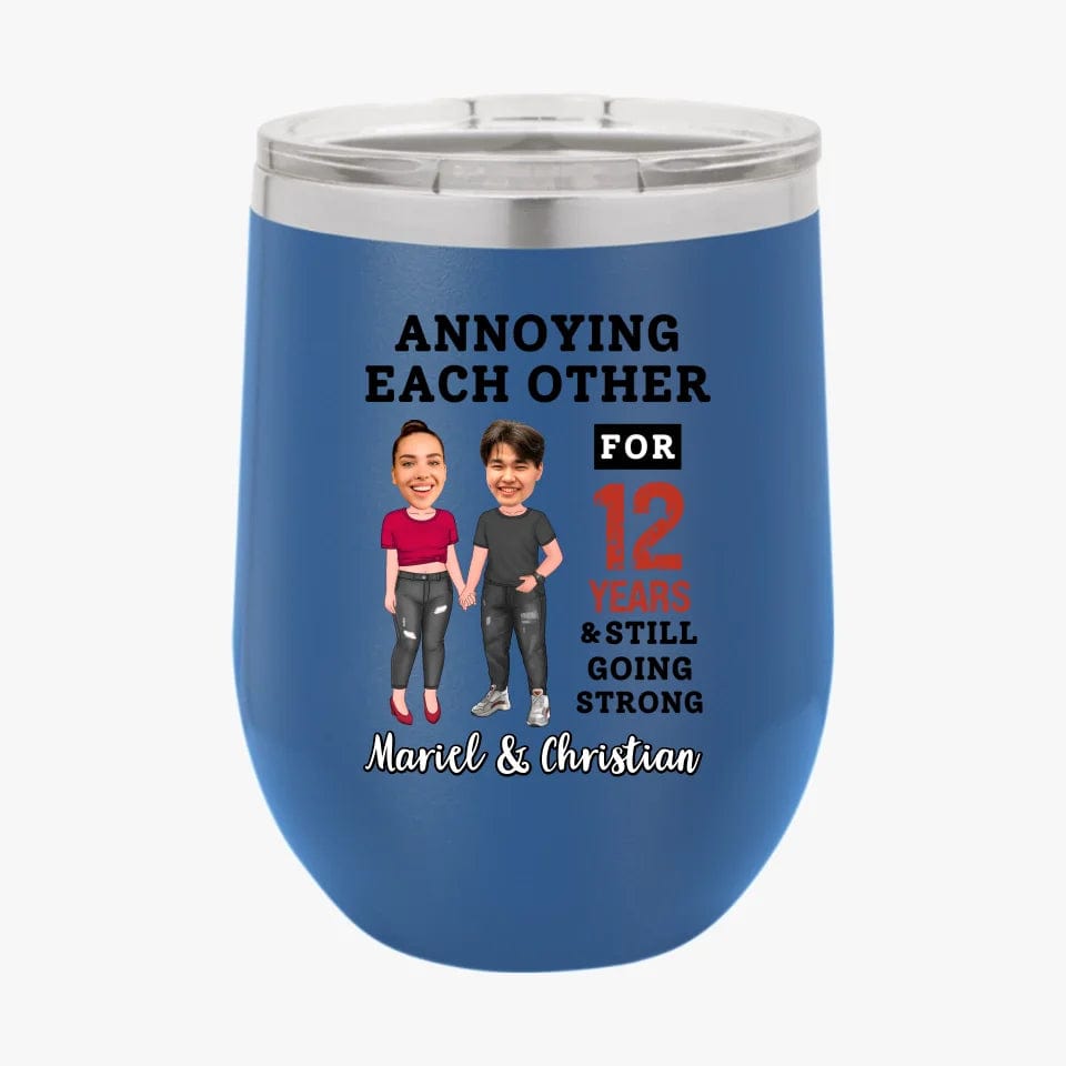 Funny Annoying Each Other For Years And Still Going Strong Custom Matching Anniversary Tumbler for Couple With Faces