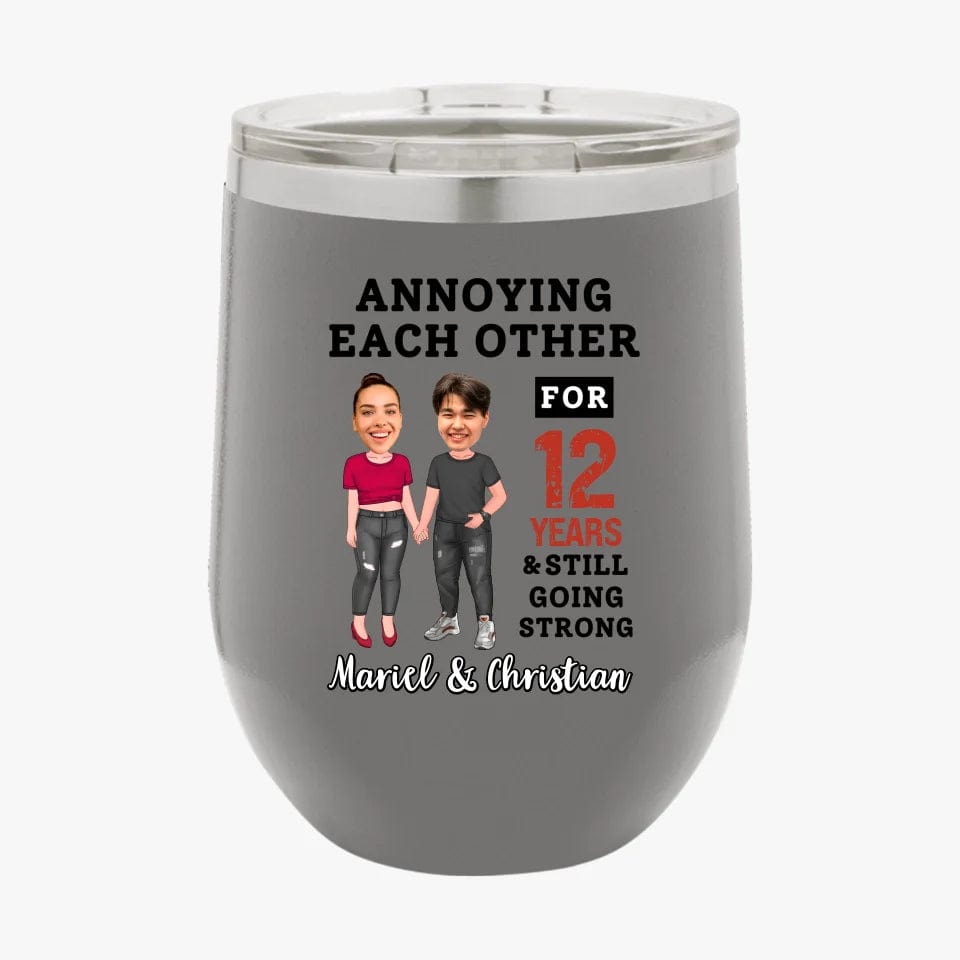 Funny Annoying Each Other For Years And Still Going Strong Custom Matching Anniversary Tumbler for Couple With Faces