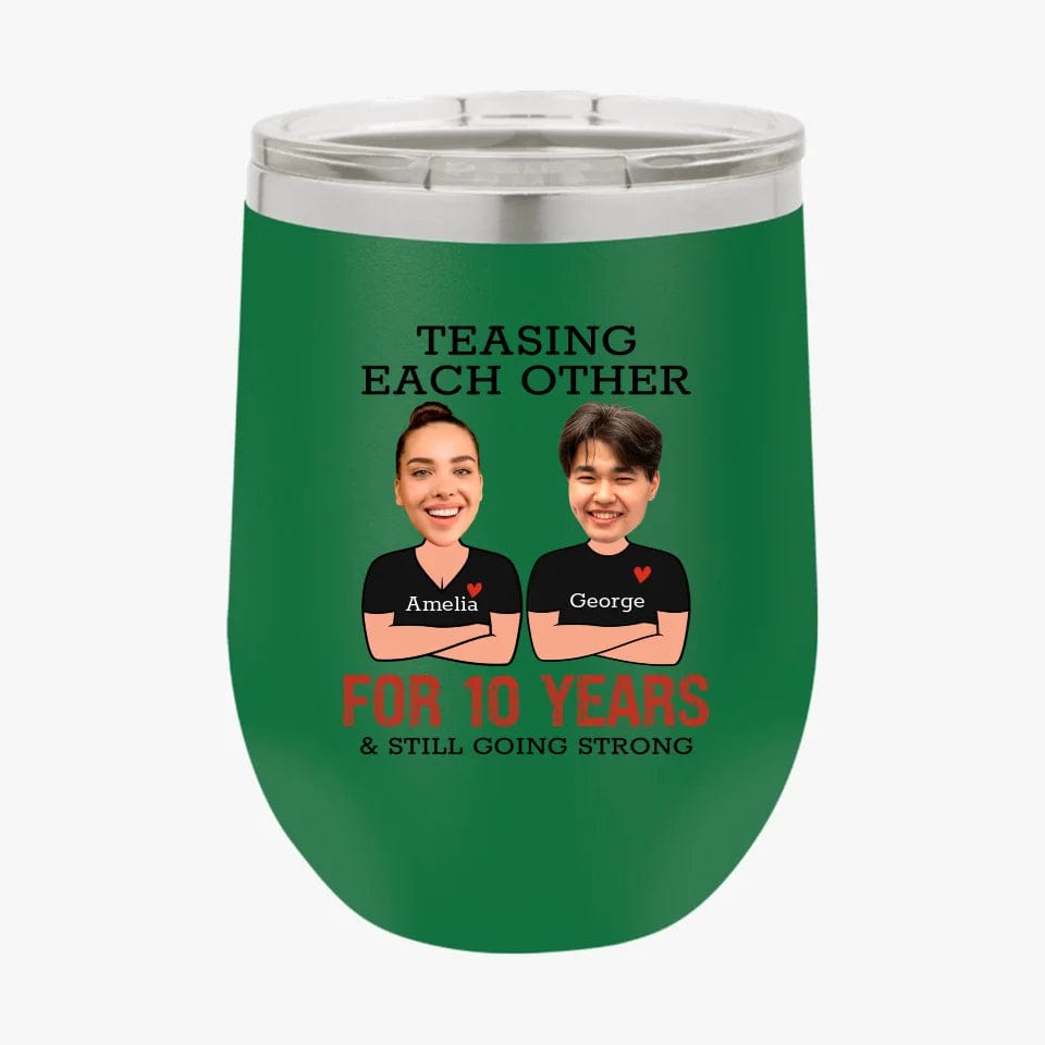 Custom Teasing Each Other For Years And Still Going Strong Matching Anniversary Tumbler for Couple With Face