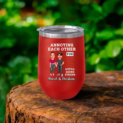 Funny Annoying Each Other For Years And Still Going Strong Custom Matching Anniversary Tumbler for Couple With Faces