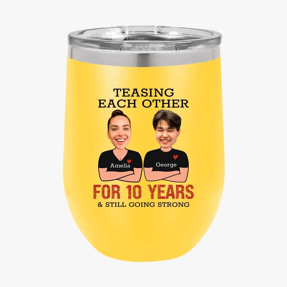 Custom Teasing Each Other For Years And Still Going Strong Matching Anniversary Tumbler for Couple With Face