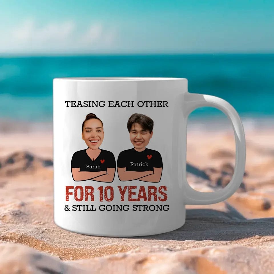 Funny Teasing Each Other For Years And Still Going Strong Matching Anniversary Mug for Couple With Face