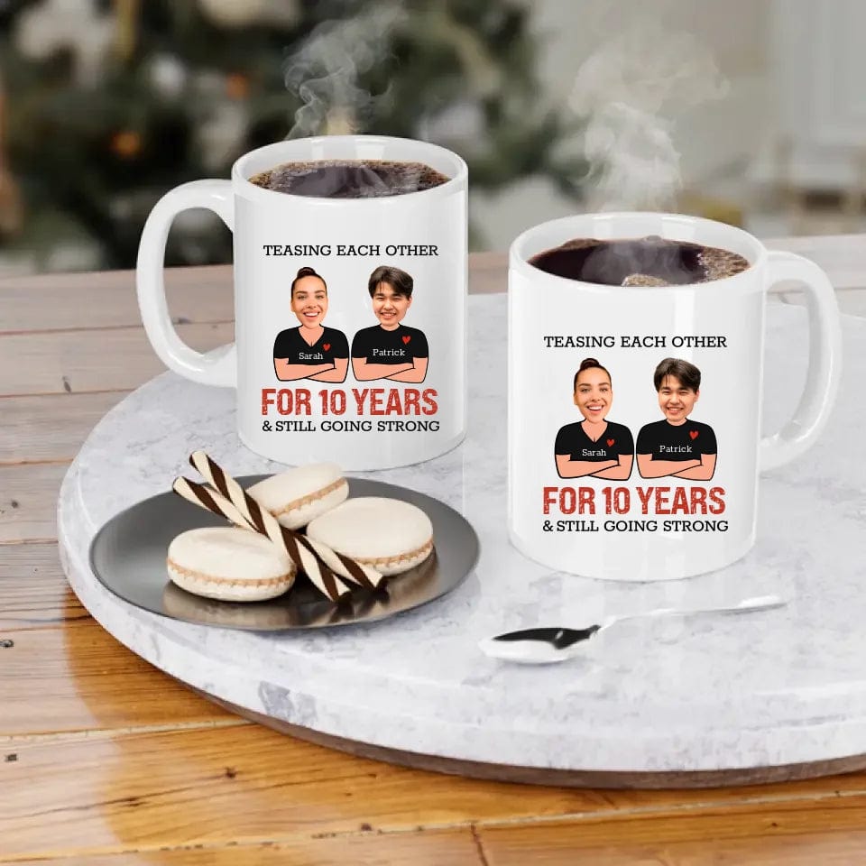 Funny Teasing Each Other For Years And Still Going Strong Matching Anniversary Mug for Couple With Face