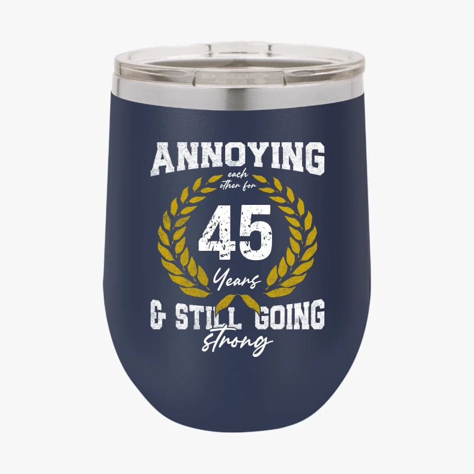 College Annoying Each Other For Years & Still Going Strong Custom Matching Anniversary Tumbler for Couple