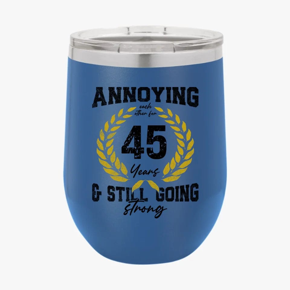 College Annoying Each Other For Years & Still Going Strong Custom Matching Anniversary Tumbler for Couple