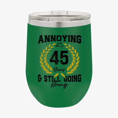 College Annoying Each Other For Years & Still Going Strong Custom Matching Anniversary Tumbler for Couple