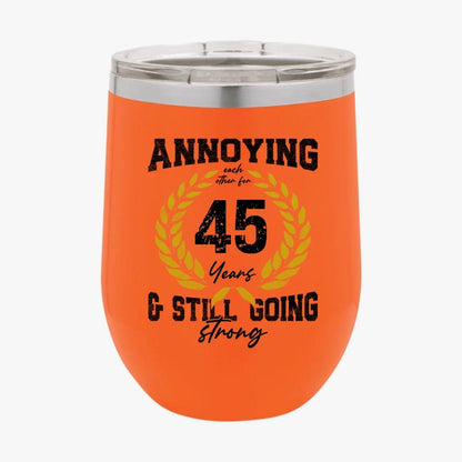 College Annoying Each Other For Years & Still Going Strong Custom Matching Anniversary Tumbler for Couple