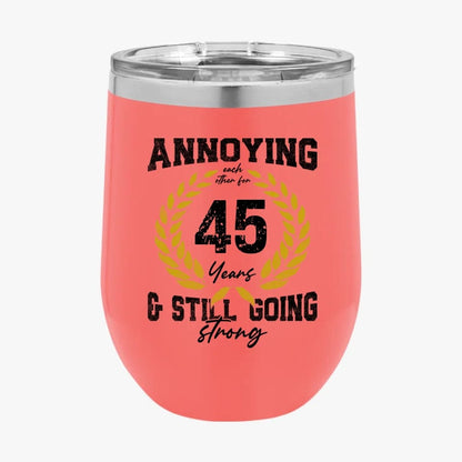 College Annoying Each Other For Years & Still Going Strong Custom Matching Anniversary Tumbler for Couple